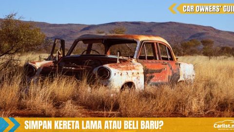 5 Tanda Anda Kena Tukar Kereta Lama Kepada Yang Baharu 