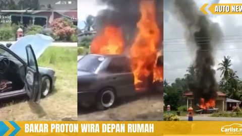 Lelaki Lepas Geram Bakar Proton Wira – Berhabis Duit Baiki Tapi Masih Rosak