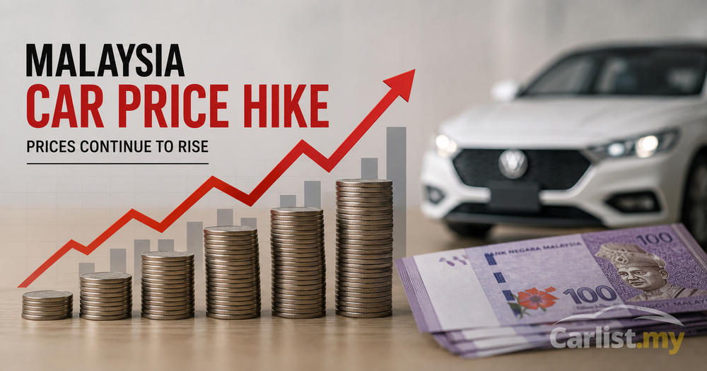 Should You Buy Now or Wait? 2027 Car Price Hike Explained for Malaysian ...
