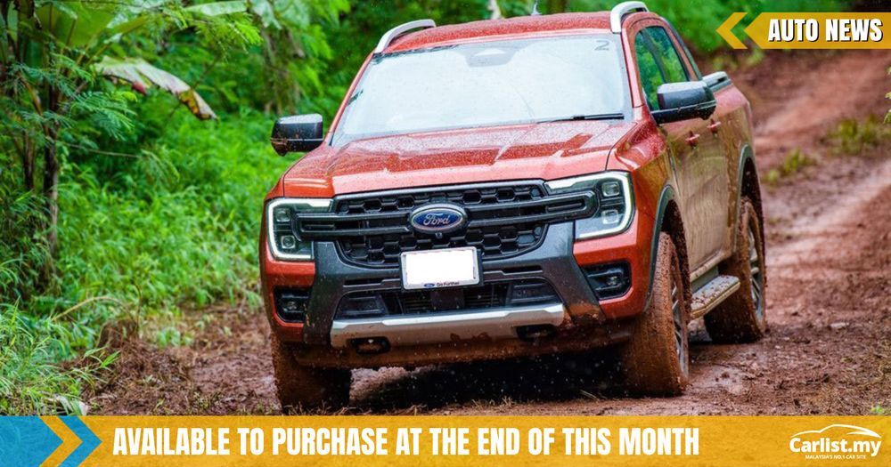Next-Gen 2022 Ford Ranger To Go On Sale In Malaysia This July 2022